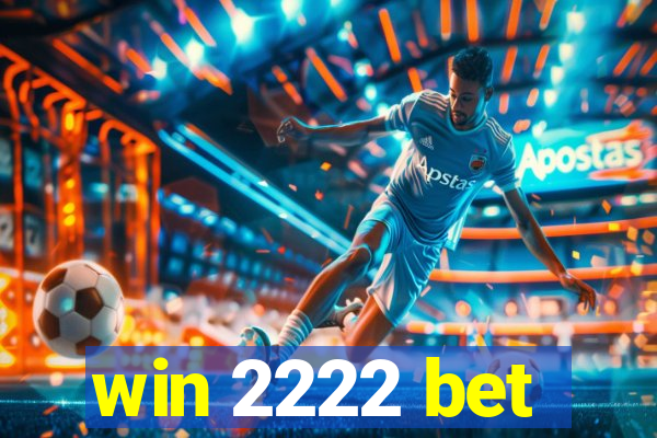 win 2222 bet